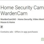 install home security camera wardencam app