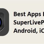SuperLivePro Alternative Apps for Android iOS PC